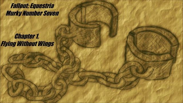 Fallout: Equestria - Murky Number 7 - Chapter 1: Flying Without Wings смотреть онлайн