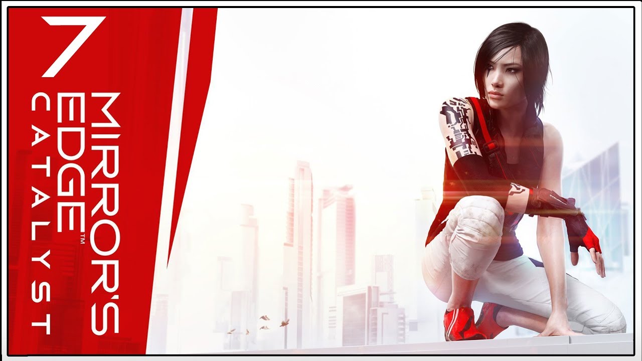 Mirror's Edge: Catalyst ★ 7: Царство