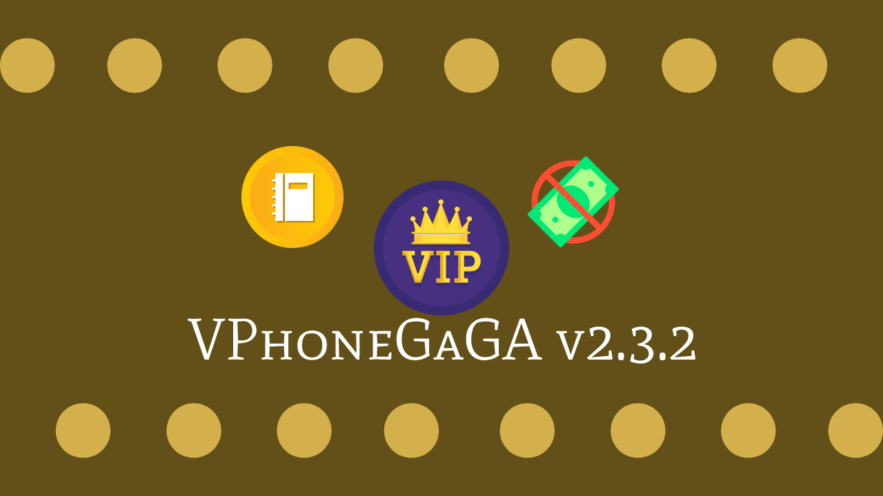 VPhoneGaga v2.3.2 и VIP Free смотреть онлайн
