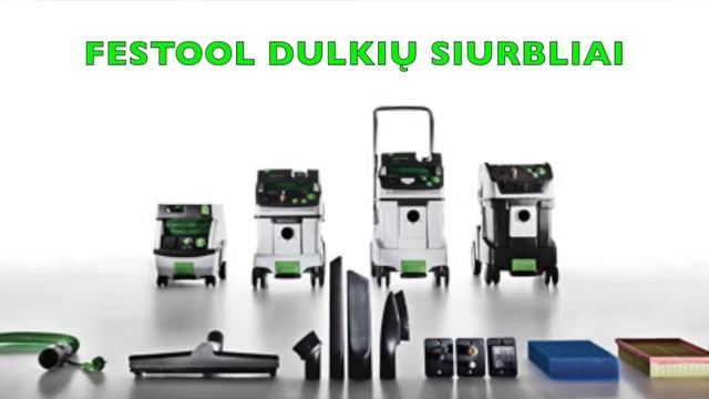 FESTOOL DULKIŲ SIURBLIAI смотреть онлайн