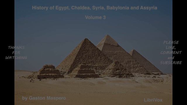 History Of Egypt, Chaldæa, Syria, Babylonia, and Assyria, Volume 3, Part 1 by Gaston Maspero #audio смотреть онлайн