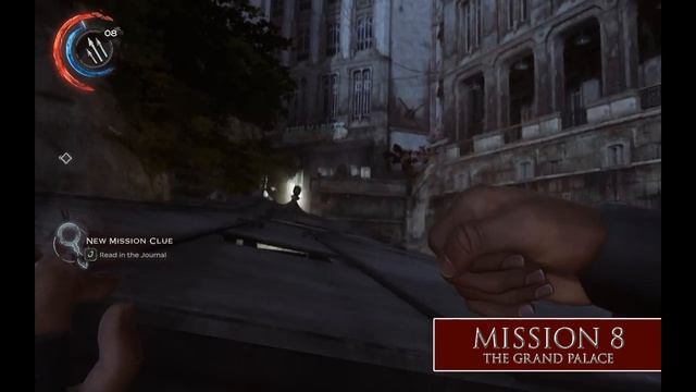 Dishonored 2: Robbing the Mission 8 Black Market Shop (The Grand Palace) смотреть онлайн