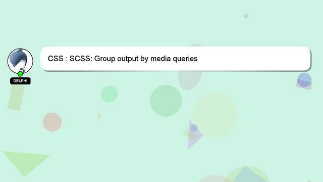 CSS : SCSS: Group output by media queries смотреть онлайн