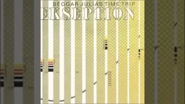 Ekseption:Beggar Juila's Time Trip(excerpt) смотреть онлайн