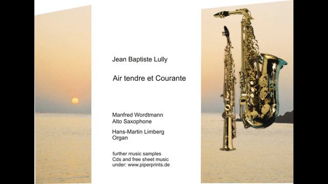 Jean Baptiste Lully - Air tendre et Courente - Alto Saxophone and Organ смотреть онлайн