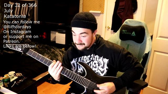 July By Katatonia Riff A Day 32 Of 366 смотреть онлайн