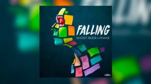 Ghost Rider & Phaxe - Falling (Extended)