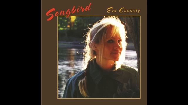 Eva Cassidy - Fields Of Gold
