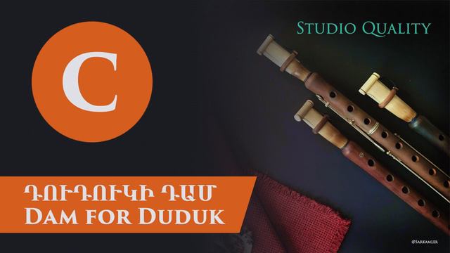 Duduk Dam In C | Studio Quality Recording | 2019
