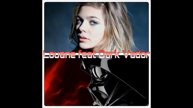 Louane feat Dark Vador "avenir" смотреть онлайн