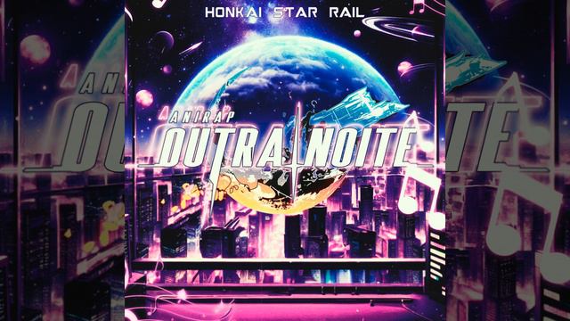 Outra Noite (Honkai: Star Rail) смотреть онлайн