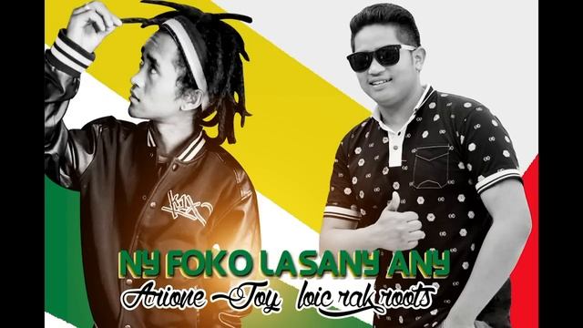 Ny foko lasany any -Rak Roots & Arione Joy смотреть онлайн