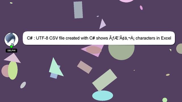 C# : UTF-8 CSV file created with C# shows ÃƒÆ’Ã¢â‚¬Å¡ characters in Excel смотреть онлайн