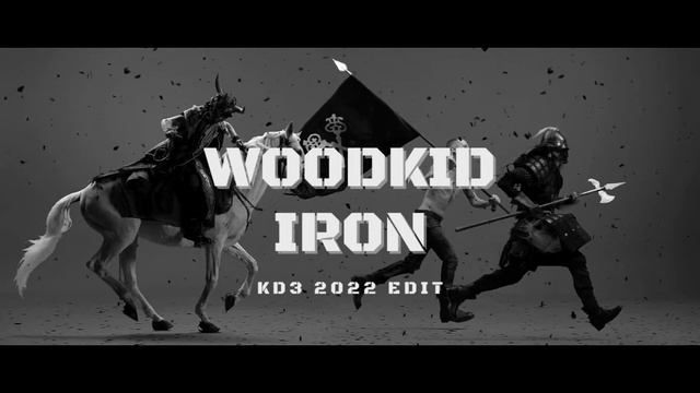 Woodkid - Iron (KD3 2022 Edit)