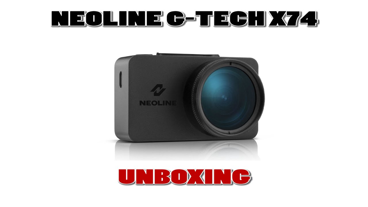 NEOLINE G TECH X74 Распаковка (Unboxing) смотреть онлайн