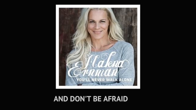 Malena Ernman - You'll Never Walk Alone (Lyric Video) смотреть онлайн