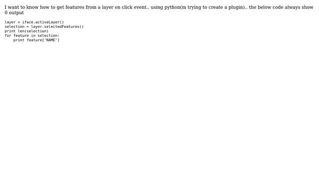 GIS: Getting features attributes on feature selection in QGIS python? смотреть онлайн