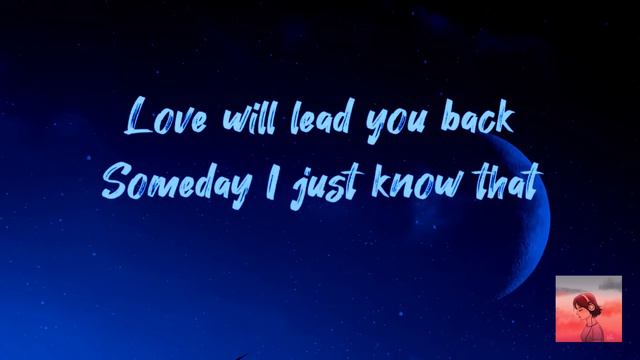 Love Will Lead You Back | Taylor Dayne (Lyrics)