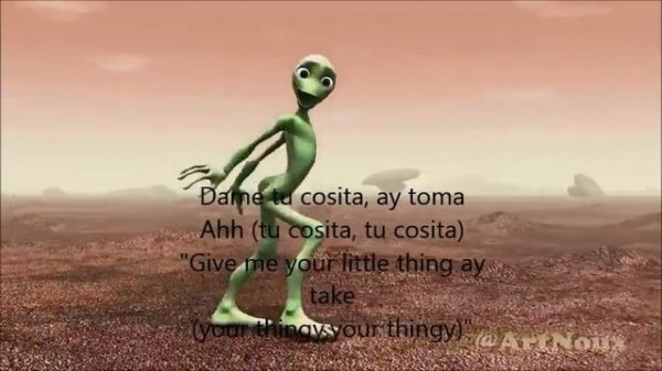 dame tu cosita lyrics translation (allien dance)