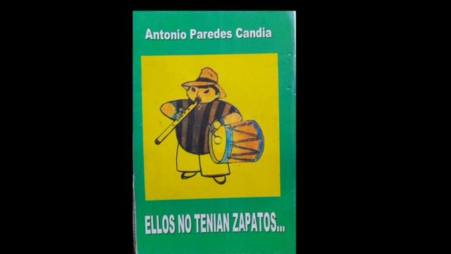 Ellos no tenian zapatos Antonio Paredes Candia (capitulo 8) смотреть онлайн