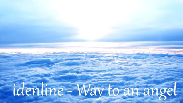 idenline - Way to an angel смотреть онлайн