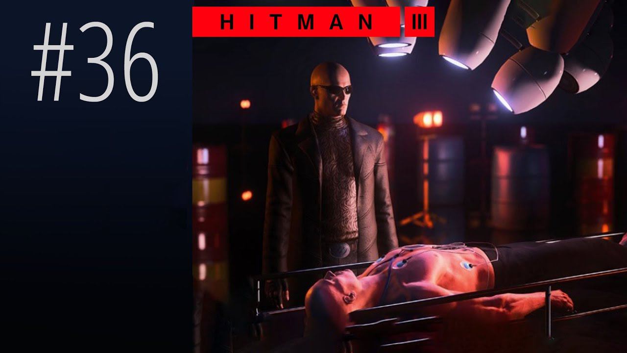 HITMAN 3 | Стрим #36 | Обострение 