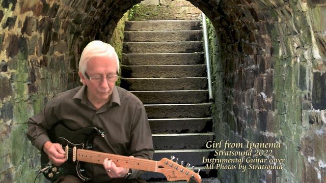 Girl from Ipanema – Instrumental Guitar cover by Stratsound 2022 смотреть онлайн