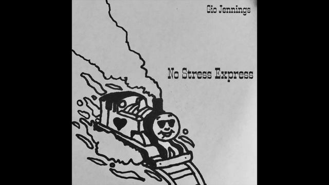 No Stress Express - Gio Jennings смотреть онлайн