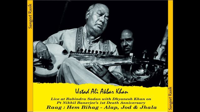 Ustad Ali Akbar Khan & Dhyanesh Khan - Raga Hem Behag at Tribute Concert of Pt. Nikhil Banerjee смотреть онлайн