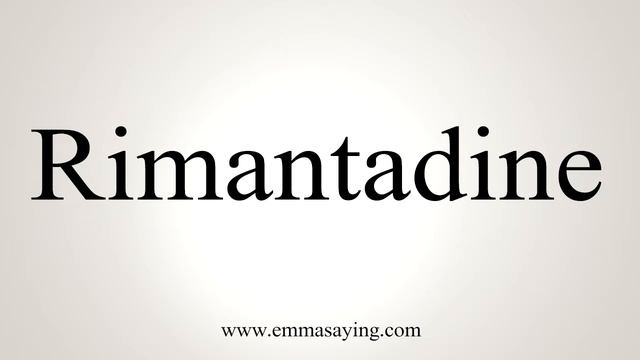 How To Say Rimantadine смотреть онлайн
