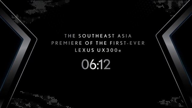 THE SOUTHEAST ASIA PREMIERE OF LEXUS UX 300e смотреть онлайн