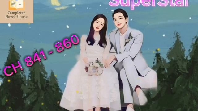 SuperStar : CH 841 - 860 смотреть онлайн