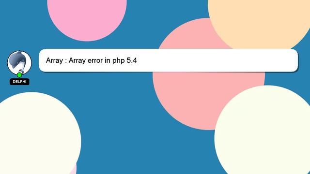 Array : Array error in php 5.4 смотреть онлайн