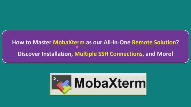 Mastering MobaXterm: Ultimate All-in-One Remote Solution for SSH - Installation & Configuration Demo смотреть онлайн