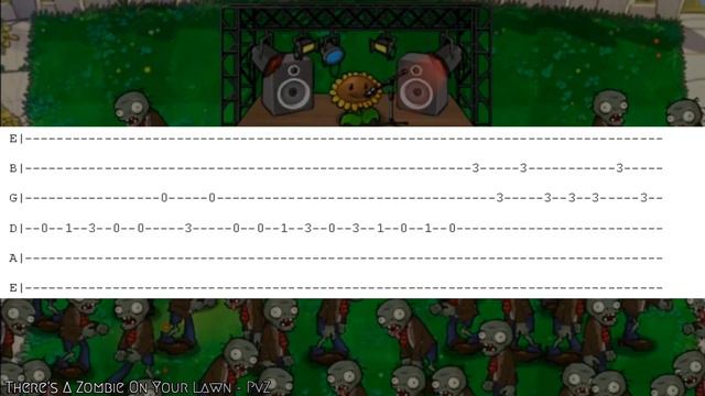 There's A Zombie On Your Lawn *Full* - PvZ GUITAR TABS