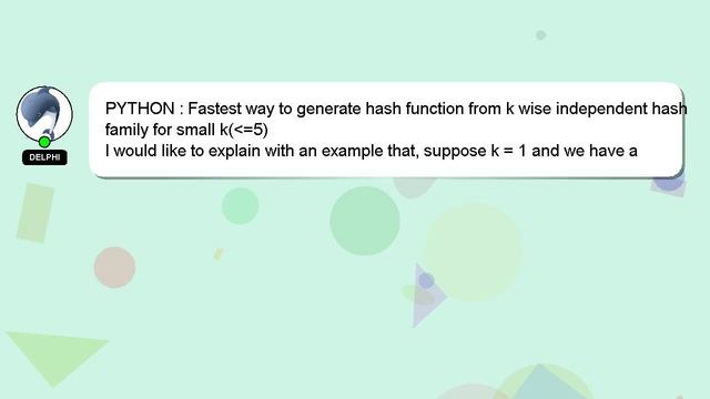 PYTHON : Fastest way to generate hash function from k wise independent hash family for small k( =5) смотреть онлайн