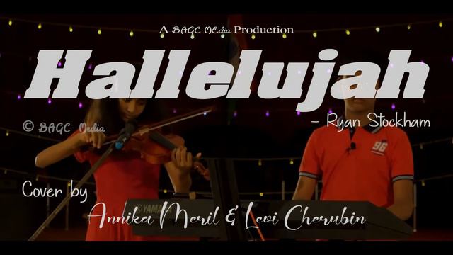 Hallelujah | Cover Song | Annika Meril & Levi Cherubin | Ryan Stockham | BAGC Media | Violin & Pian смотреть онлайн