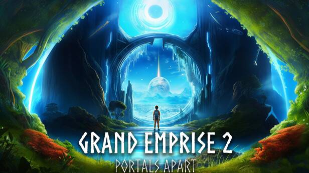 Grand Emprise 2: Portals Apart - анонс