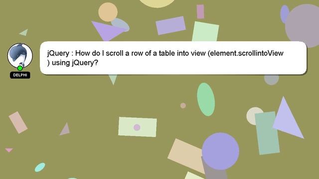 jQuery : How do I scroll a row of a table into view (element.scrollintoView) using jQuery? смотреть онлайн