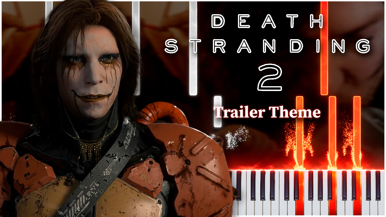 Trailer Theme (Death Stranding 2) 【 КАВЕР НА ПИАНИНО 】 смотреть онлайн