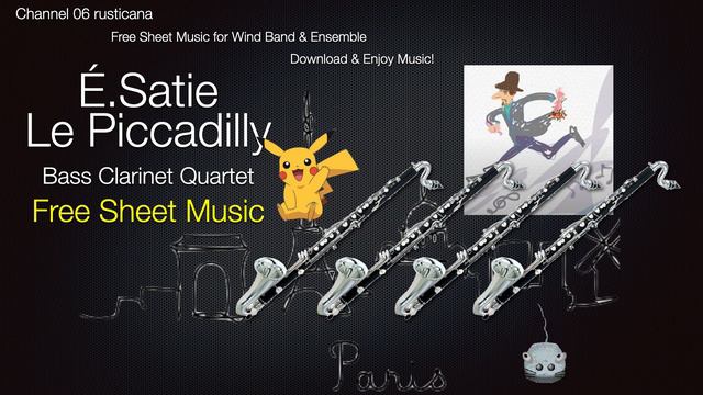 Satie : Piccadilly Bass Clarinet Quartet Free Sheet Music DL смотреть онлайн