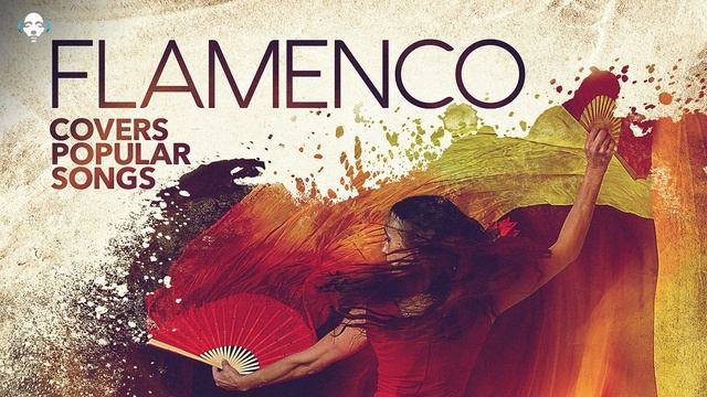 Flamenco Covers Popular Songs смотреть онлайн