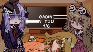 — Some Danganronpa characters react to Big Three//2/3//Mikan Tsumiki//?