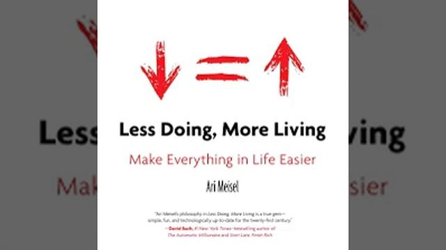 Less Doing, More Living by Ari Meisel Book Summary Review AudioBook смотреть онлайн