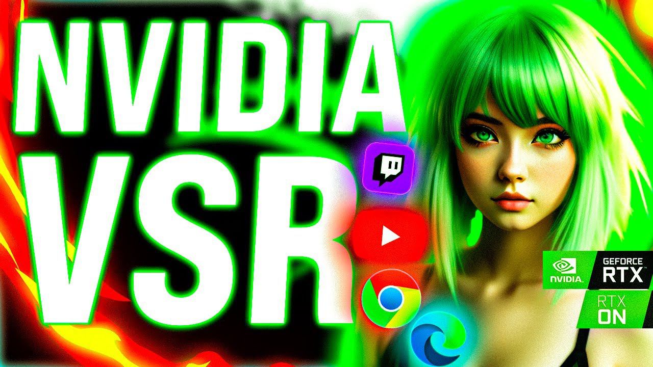 НОВЫЙ UPSCALE ОТ NVIDIA - ЭТО ЧТО ТО! ОБЗОР NVIDIA VSR - VIDEO SUPER RESOLUTION 1.5 смотреть онлайн