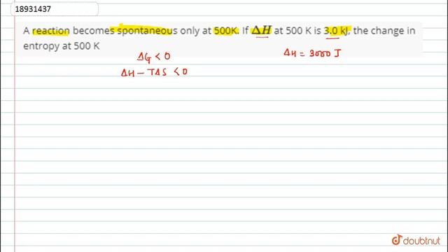 A reaction becomes spontaneous only at 500K. If `Delta H` at 500 K is 3.0 kJ, the change in entropy смотреть онлайн