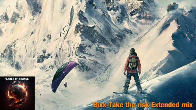 Bixx-Take the risk Extended mix смотреть онлайн