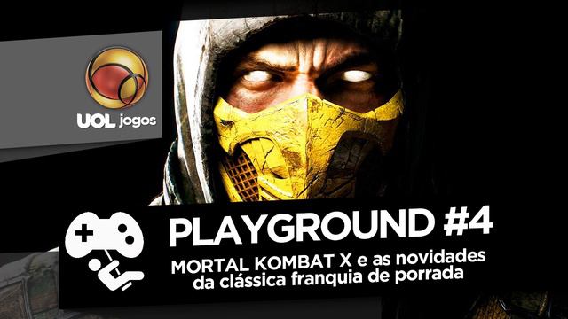 Playground #4: O que que o Mortal Kombat X tem? смотреть онлайн