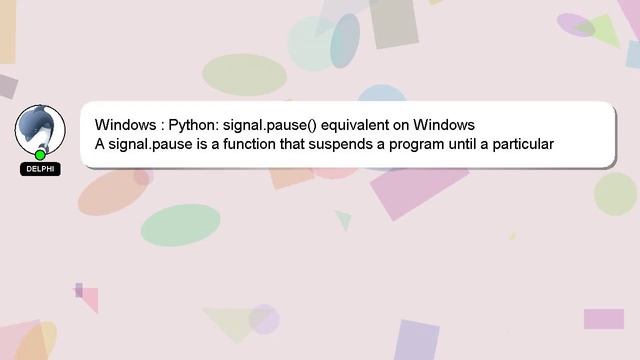 Windows : Python: signal.pause() equivalent on Windows смотреть онлайн