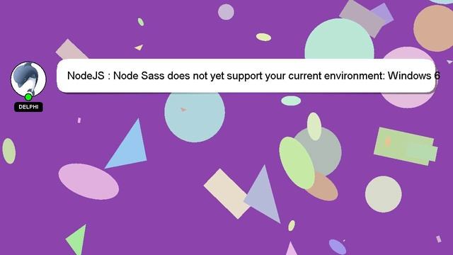 NodeJS : Node Sass does not yet support your current environment: Windows 64-bit with Unsupported r смотреть онлайн